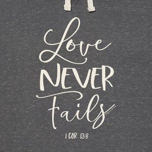 Women's French Terry Hoody Love Never Fails