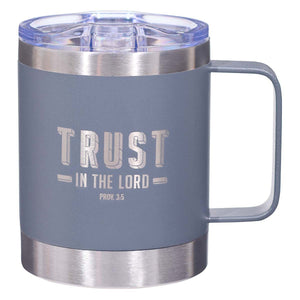 Trust in the LORD Cool Gray Camp Style Stainless Steel Mug - Proverbs 3:5