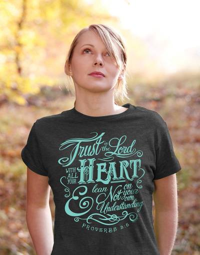 Trust In The Lord T-Shirt
